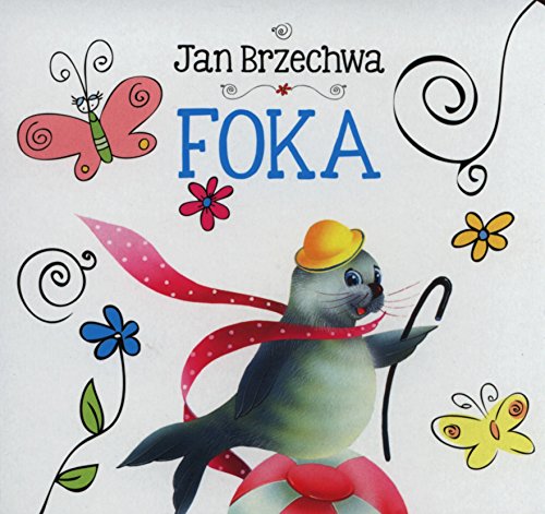Foka (BIBLIOTECZKA NIEDŹWIADKA)