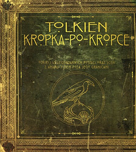 Tolkien Kropka po kropce: Odkryj 45 legendarnych postaci oraz scen z amanu i ziem poza jego granicami
