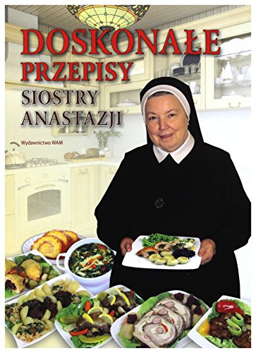 Doskonale przepisy Siostry Anastazji