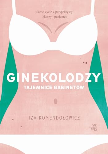 Ginekolodzy: Tajemnice gabinetów