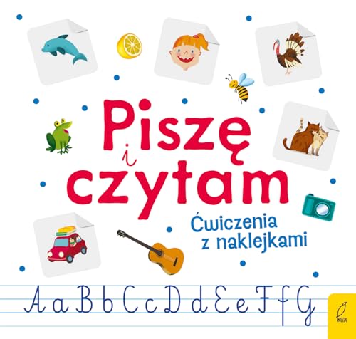 Pisze i czytam. Cwiczenia z naklejkami