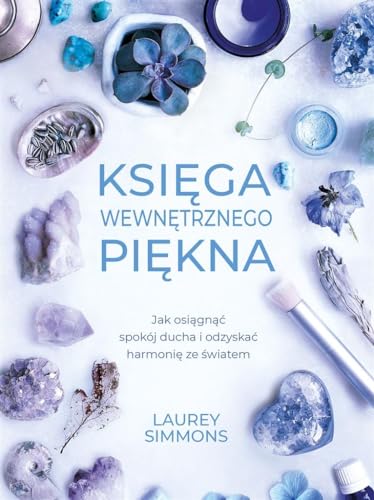 Ksiega wewnetrznego piekna (Polish Edition)