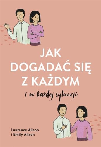 Jak dogada? si? z ka?dym w ka?dej sytuacji
