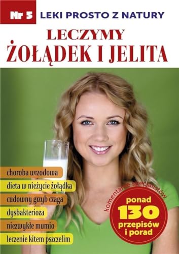 Leczymy ?o??dek i jelita: Leki prosto z natury cz.5