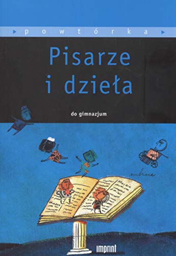 Pisarze i dzieła do gimnazjum (POWTÓRKA)