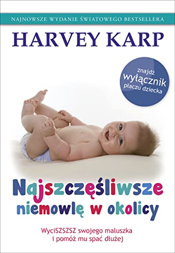 Najszczesliwsze niemowle w okolicy (Polish Edition)