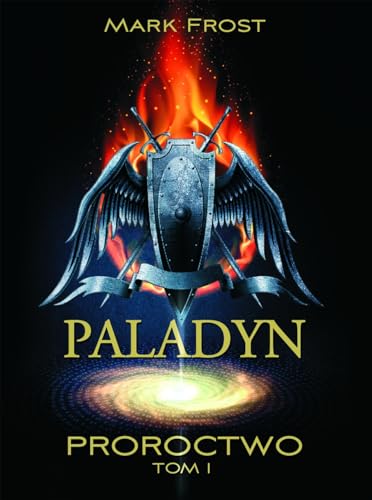Paladyn Proroctwo tom 1