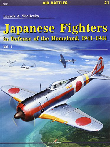 Japanese Fighters in Defense of the Homeland, 1941-1944. Vol 1