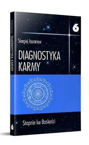 Diagnostyka karmy 6 Stopnie ku Boskosci