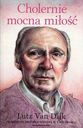Cholernie mocna milosc: Prawdziwa historia Stefena K. i Williego G.