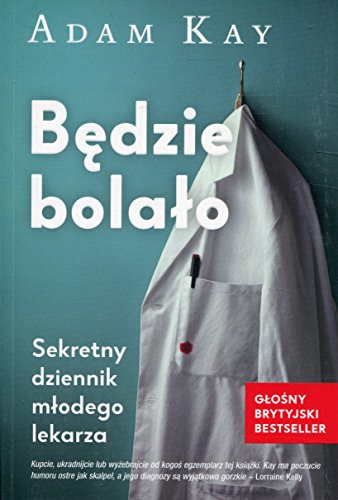 Bedzie bolalo (Polish Edition)