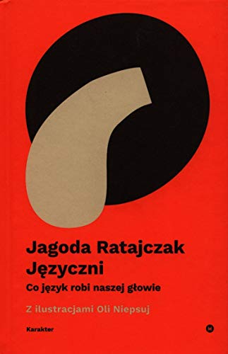 Jezyczni. Co jezyk robi naszej glowie