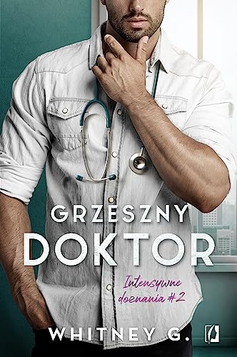 Intensywne doznania Tom 2 Grzeszny doktor