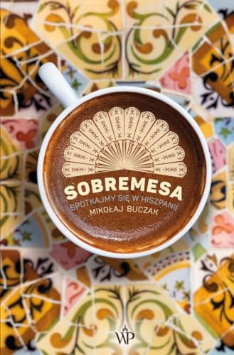 Sobremesa Spotkajmy si? w Hiszpanii