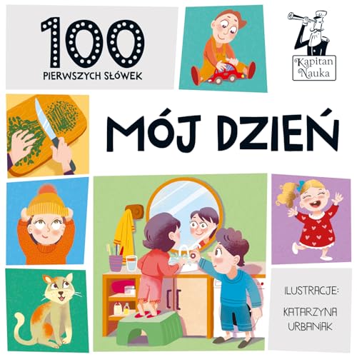 100 pierwszych słówek Mój dzień (KAPITAN NAUKA)