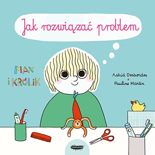 Max i Krolik. Jak rozwiazac problem