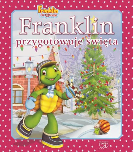 Franklin przygotowuje ?wi?ta (FRANKLIN I PRZYJACIELE)