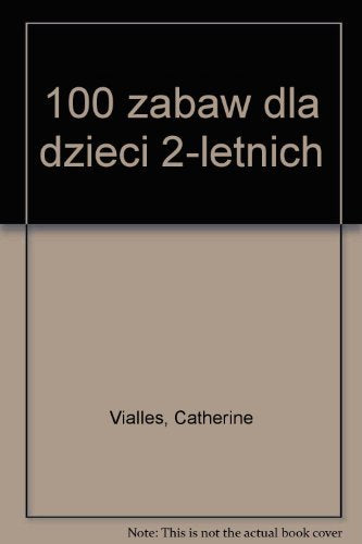 100 zabaw dla dzieci 2-letnich