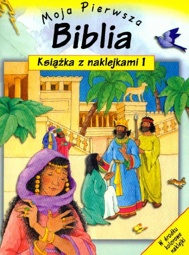 Moja pierwsza Biblia część 1 Książeczka z naklejkami