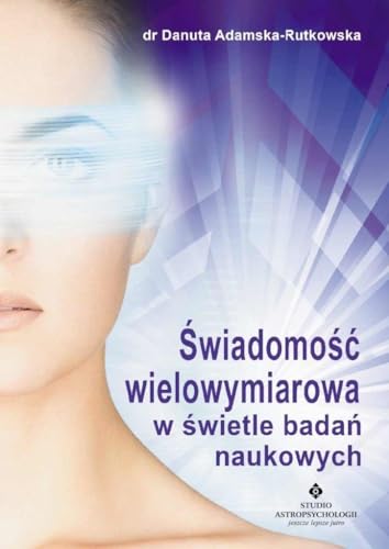 Swiadomosc wielowymiarowa w swietle badan naukowych