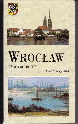Wroclaw History of the City