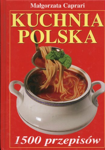 Kuchnia polska 1500 przepisów