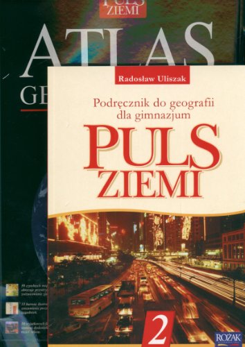 Puls Ziemi 2 Podręcznik / Puls Ziemi Atlas geograficzny ilustrowany: Gimnazjum