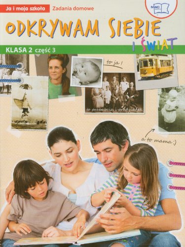 Odkrywam siebie i swiat Ja i moja szkola 2 Zadania domowe czesc 3: edukacja wczesnoszkolna