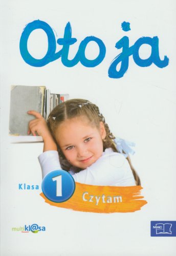 Oto ja 1 Czytam: edukacja wczesnoszkolna