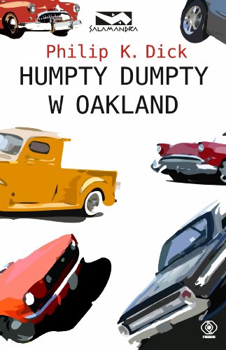 Humpty Dumpty w Oakland (SALAMANDRA)