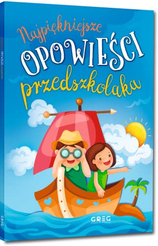 Najpi?kniejsze opowie?ci przedszkolaka