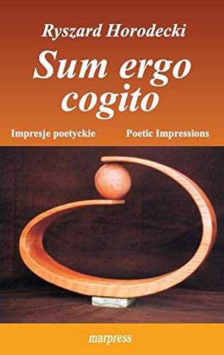 Sum ergo cogito. Impresje poetyckie. Poetic impressions