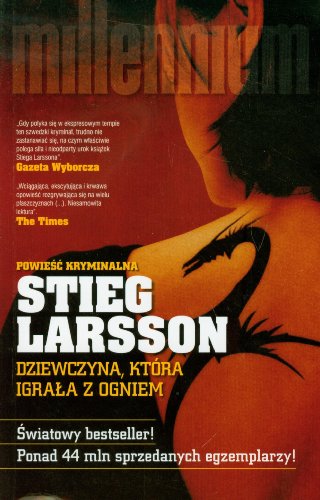 Dziewczyna, ktora igrala z ogniem (Polish Edition)