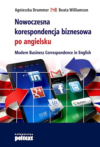 Nowoczesna korespondencja biznesowa po angielsku: Modern Business Correspondence in English