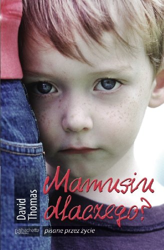 Mamusiu dlaczego? (PISANE PRZEZ ?YCIE)