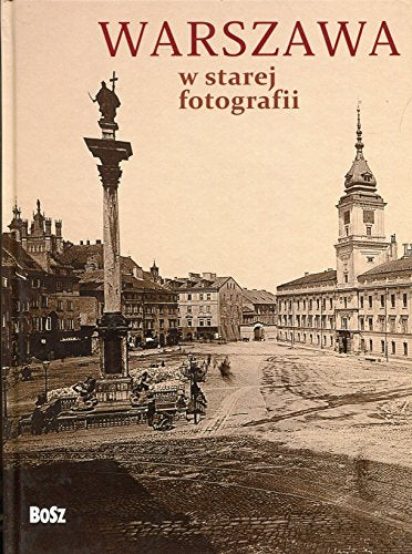 Warszawa w starej fotografii