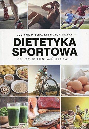 Dietetyka sportowa: Co je??, by trenowa? efektywnie