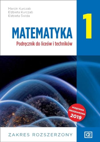 Matematyka 1 Podr?cznik zakres rozszerzony: Szko?a ponadpodstawowa