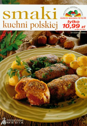 Smaki polskiej kuchni: 165 przepisów (BIBLIOTECZKA PORADNIKA DOMOWEGO)