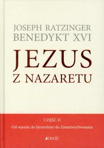 Jezus z Nazaretu czesc 2: Od wjazdu do Jerozolimy do Zmartwychwstania