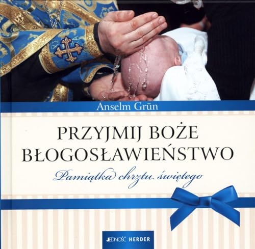 Przyjmij Boze blogoslawienstwo: Pami?tka chrztu ?wi?tego