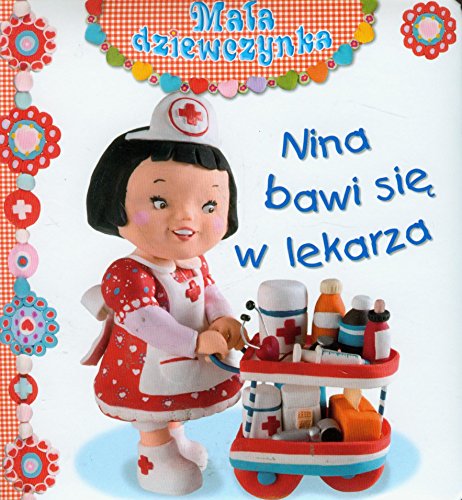 Nina bawi sie w lekarza Mala dziewczynka