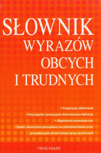 Slownik wyrazów obcych i trudnych