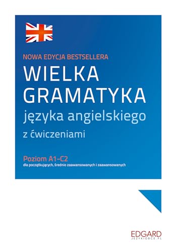 Wielka gramatyka jezyka angielskiego z cwiczeniami