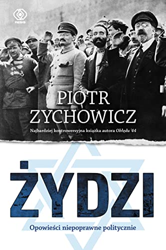 Zydzi: Opowie?ci niepoprawne politycznie (Historia)