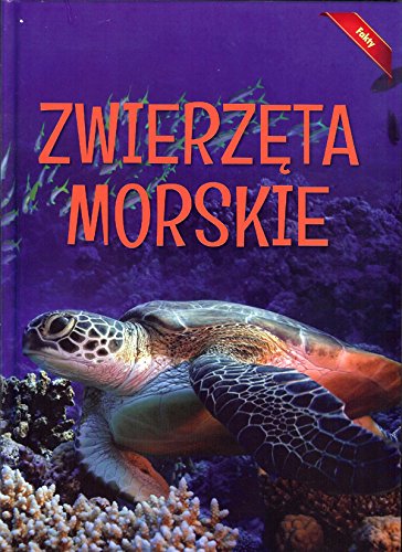 Encyklopedia Zwierz?ta Morskie Fakty