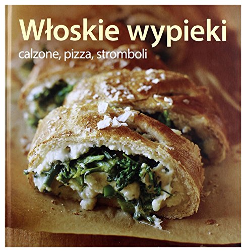 W?oskie wypieki Pizza calzone stromboli
