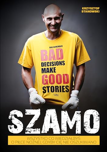 Szamo: Wszystko, co wiedzia?by? o pi?ce no?nej, gdyby ci? nie oszukiwano