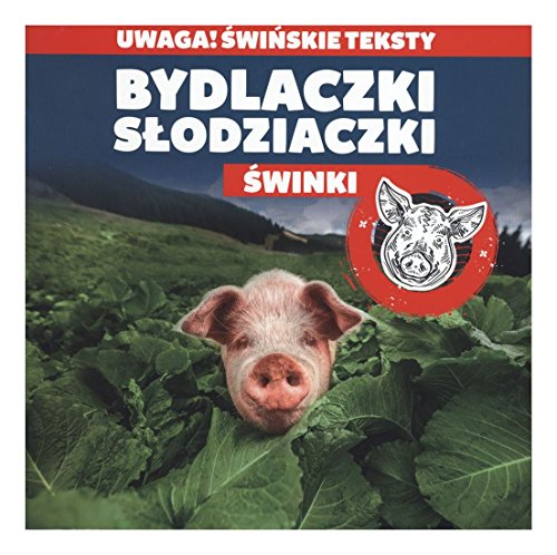 Bydlaczki slodziaczki Swinki