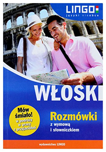 Wloski Rozmowki z wymowa i slowniczkiem